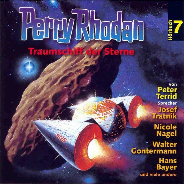 Perry Rhodan Hörspiel: Traumschiff der Sterne: Ein abgeschlossenes Hörspiel aus dem Perryversum