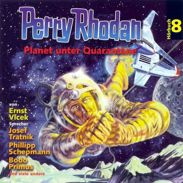 Perry Rhodan Hörspiel: Planet unter Quarantäne: Ein abgeschlossenes Hörspiel aus dem Perryversum