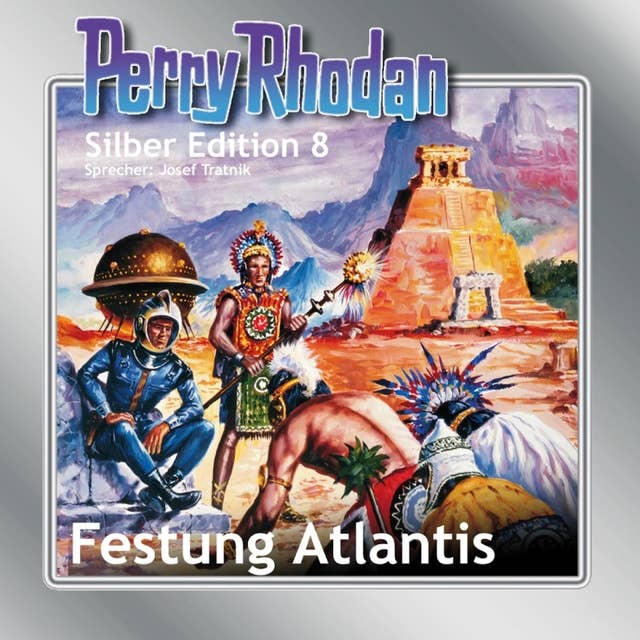 Perry Rhodan Silber Edition: Festung Atlantis: Perry Rhodan-Zyklus "Altan und Arkon"