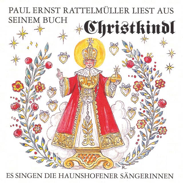 Paul Ernst Rattelmüller liest aus seinem Buch "Christkindl": Es singen die Haunshofener Sängerinnen