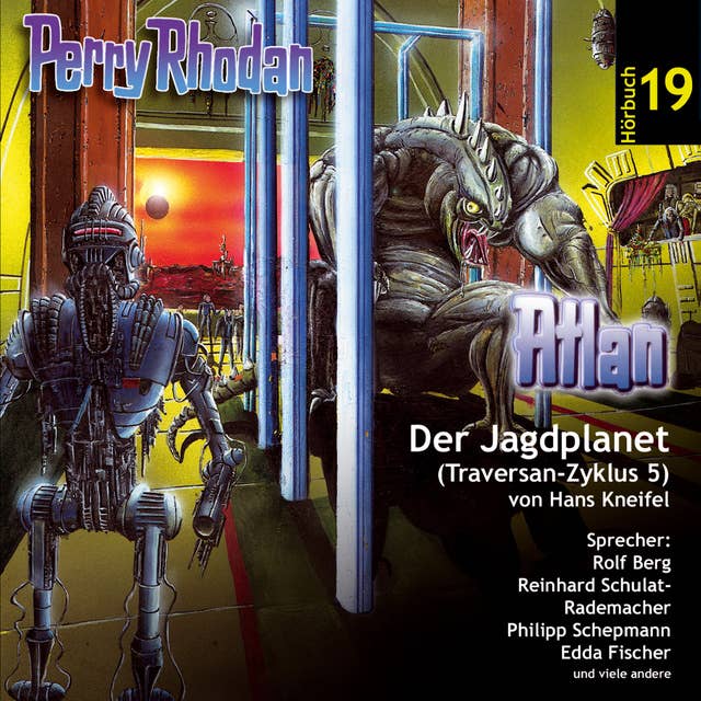Atlan Traversan-Zyklus: Der Jagdplanet: Perry Rhodan Hörspiel 19