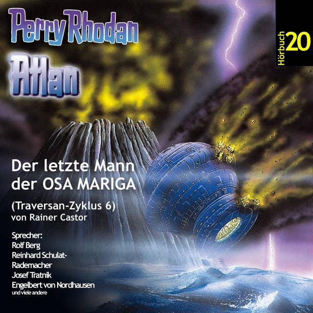 Atlan Traversan-Zyklus: Der letzte Mann der OSA MARIGA: Perry Rhodan Hörspiel 20