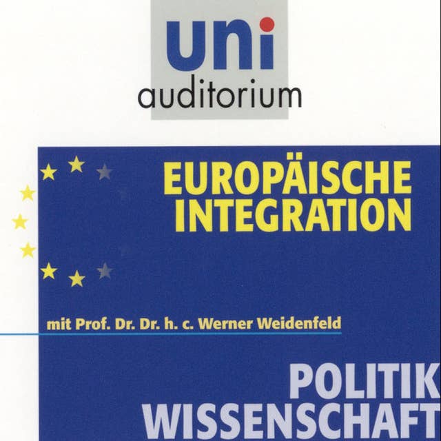 Europäische Integration: Politikwissenschaft