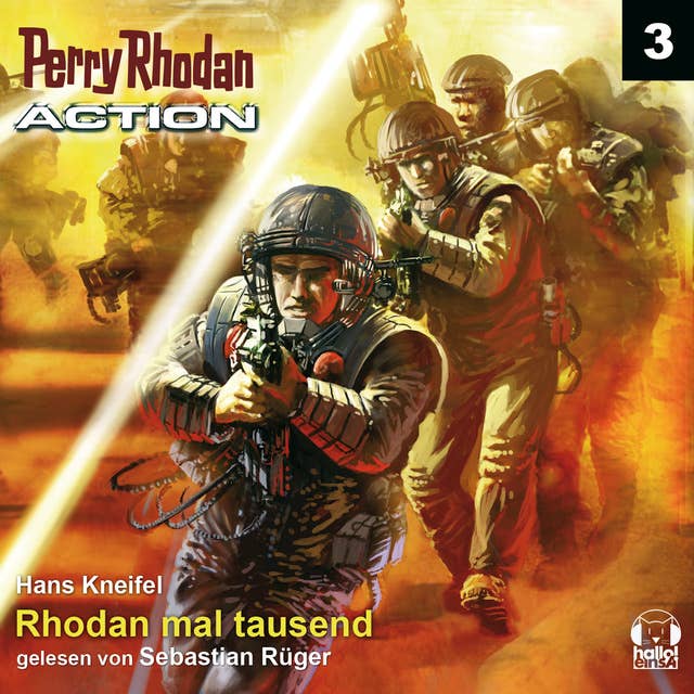Perry Rhodan Action 03: Rhodan mal tausend: Ein Schritt vor dem Untergang - sie kämpfen gegen die Doppelgänger