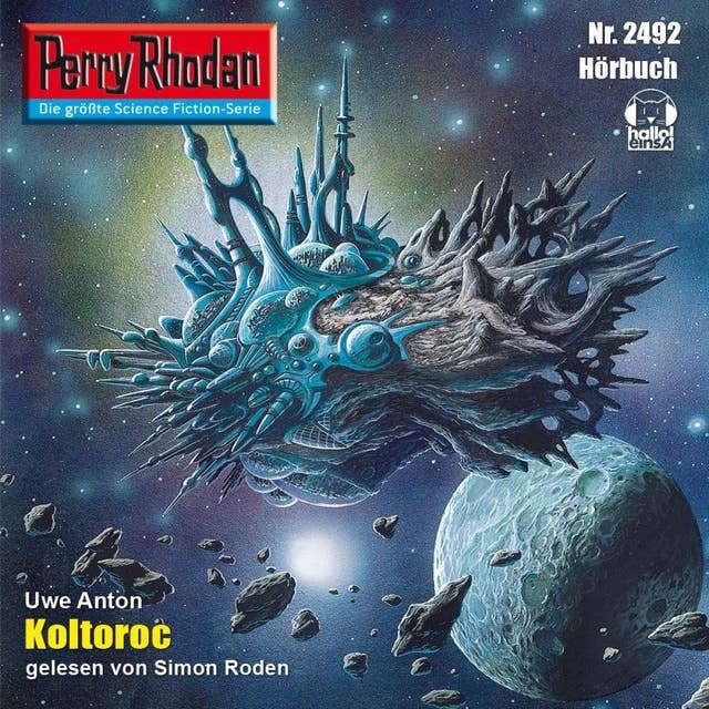 Perry Rhodan 2492: Koltoroc: Perry Rhodan-Zyklus "Negasphäre"
