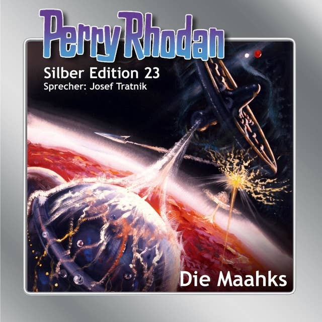 Perry Rhodan Silber Edition: Die Maahks: Perry Rhodan-Zyklus "Die Meister der Insel"