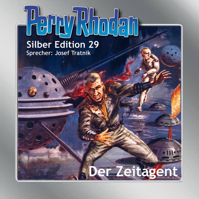 Perry Rhodan Silber Edition: Der Zeitagent: Perry Rhodan-Zyklus "Die Meister der Insel"