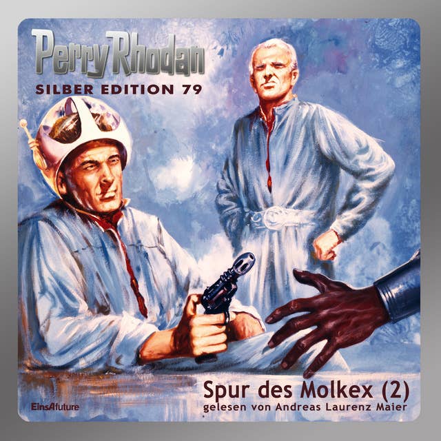 Perry Rhodan Silber Edition: Spur des Molkex (Teil 2): Perry Rhodan-Zyklus "Das Konzil"