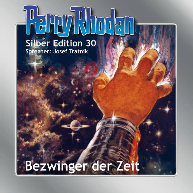 Perry Rhodan Silber Edition: Bezwinger der Zeit: Perry Rhodan-Zyklus "Die Meister der Insel"