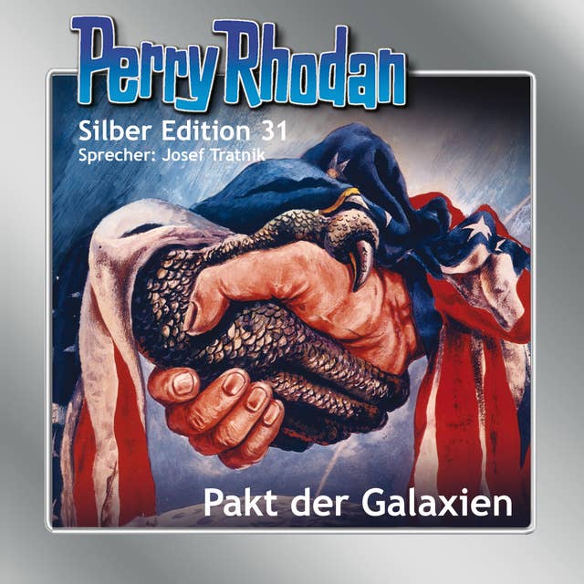 Perry Rhodan Silber Edition: Pakt der Galaxien: Perry Rhodan-Zyklus "Die Meister der Insel"