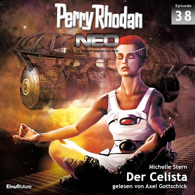 Perry Rhodan Neo 38: Der Celista: Die Zukunft beginnt von vorn