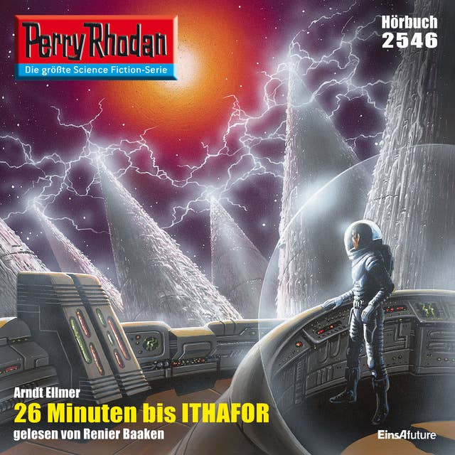Perry Rhodan 2546: 26 Minuten bis Ithafor: Perry Rhodan-Zyklus "Stardust"