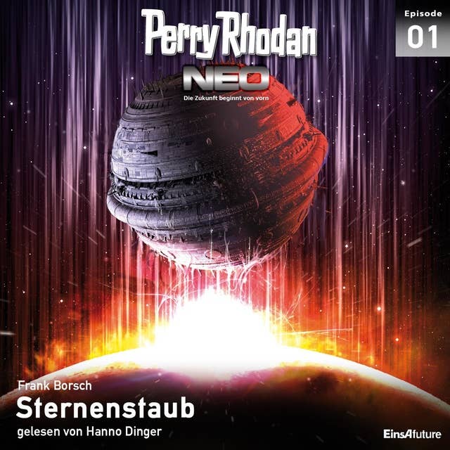 Perry Rhodan Neo 01: Sternenstaub: Die Zukunft beginnt von vorn