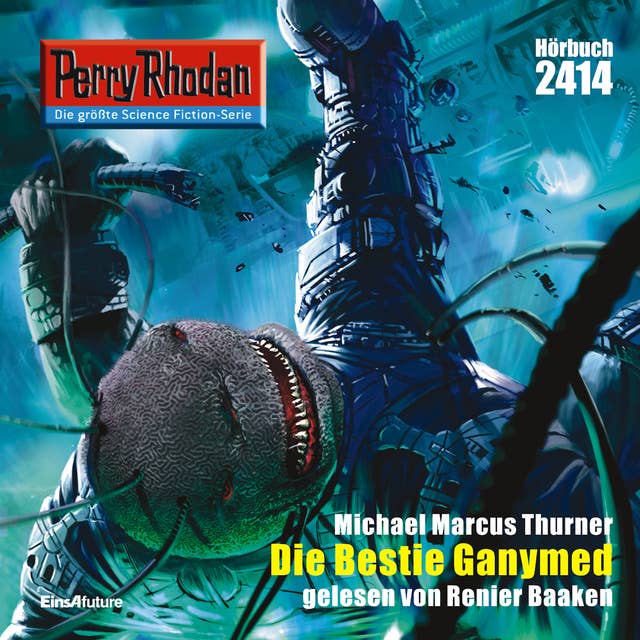 Perry Rhodan 2414: Die Bestie Ganymed: Perry Rhodan-Zyklus "Negasphäre"