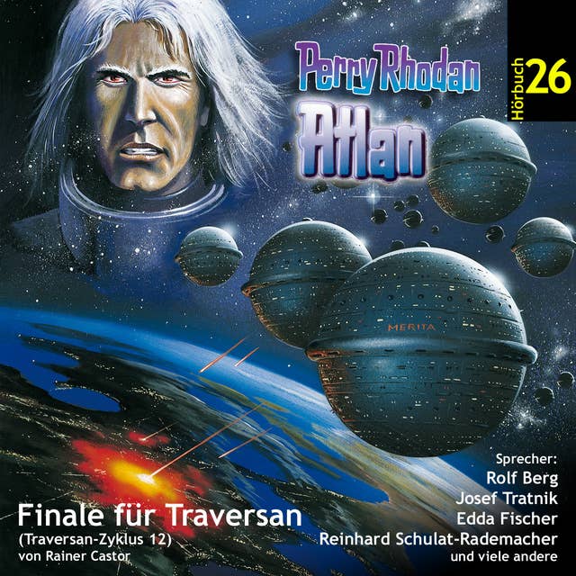 Atlan Traversan-Zyklus: Finale für Traversan: Perry Rhodan Hörspiel 26