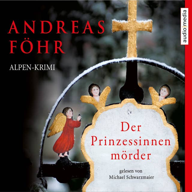 Cover for Der Prinzessinnenmörder: Alpen-Krimi