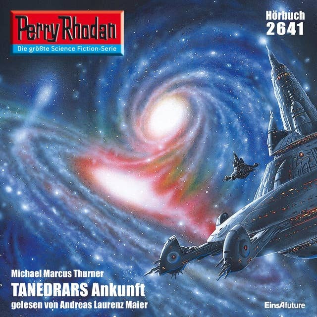 Perry Rhodan 2641: TANEDRARS Ankunft: Perry Rhodan-Zyklus "Neuroversum"