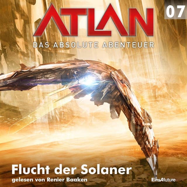 Atlan - Das absolute Abenteuer: Flucht der Solaner