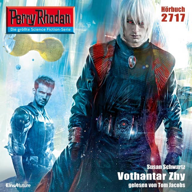 Perry Rhodan 2717: Vothantar Zhy: Perry Rhodan-Zyklus "Das Atopische Tribunal"