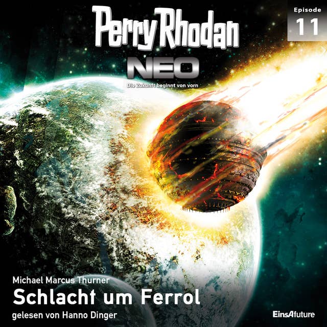 Perry Rhodan Neo 11: Schlacht um Ferrol: Die Zukunft beginnt von vorn