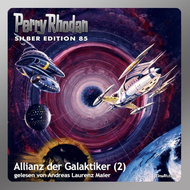 Perry Rhodan Silber Edition: Allianz der Galaktiker (Teil 2): Perry Rhodan-Zyklus "Aphilie"
