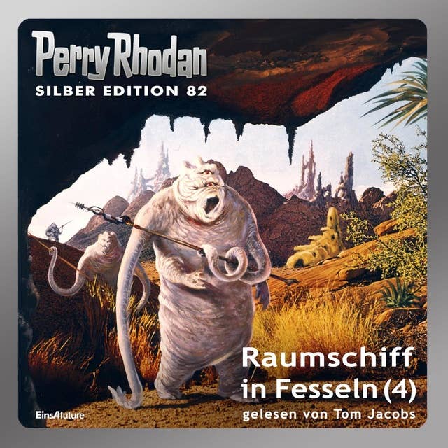 Perry Rhodan Silber Edition: Raumschiff in Fesseln (Teil 4): Perry Rhodan-Zyklus "Aphilie"