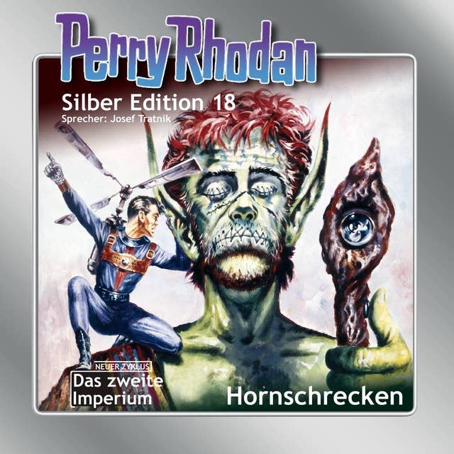 Perry Rhodan Silber Edition: Hornschrecken: Perry Rhodan-Zyklus "Das zweite Imperium"