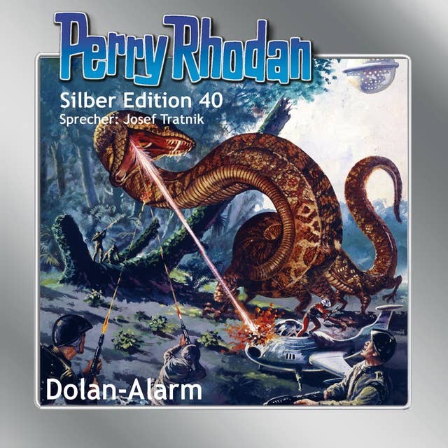 Perry Rhodan Silber Edition: Dolan-Alarm: Perry Rhodan-Zyklus "M 87"