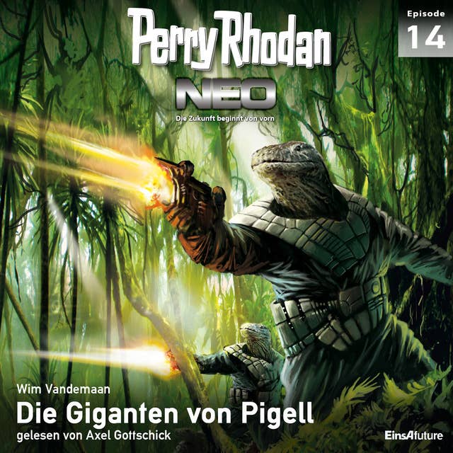 Perry Rhodan Neo 14: Die Giganten von Pigell: Die Zukunft beginnt von vorn