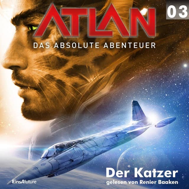 Atlan - Das absolute Abenteuer: Der Katzer
