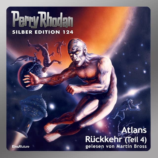 Perry Rhodan Silber Edition: Atlans Rückkehr (Teil 4): Perry Rhodan-Zyklus "Die Kosmische Hanse"