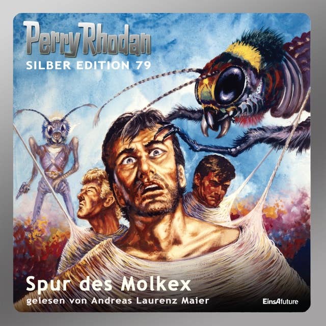 Perry Rhodan Silber Edition: Spur des Molkex: Perry Rhodan-Zyklus "Das Konzil" - Komplettversion