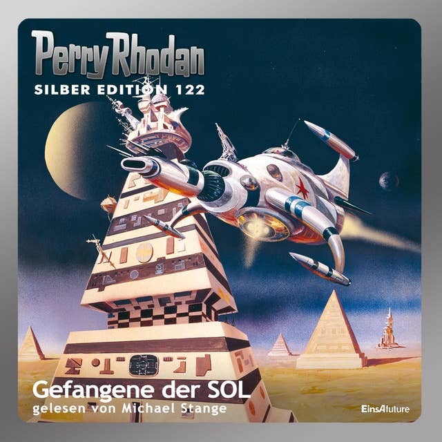 Perry Rhodan Silber Edition: Gefangene der SOL: Perry Rhodan-Zyklus "Die Kosmische Hanse" - Komplettversion