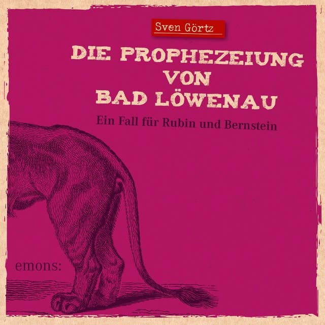 Die Prophezeiung von Bad Löwenau: Ein Fall für Rubin und Bernstein