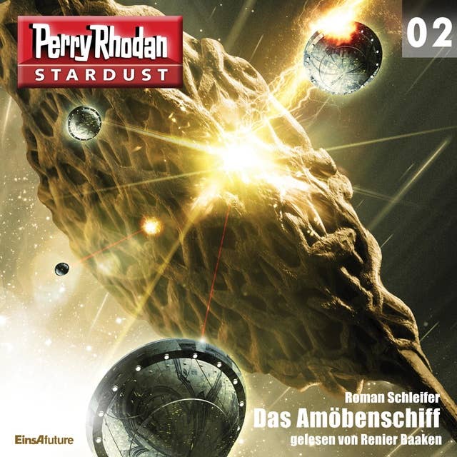 Stardust 02: Das Amöbenschiff: Perry Rhodan Miniserie