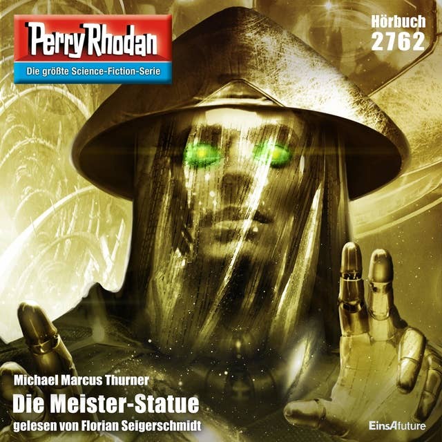 Perry Rhodan 2762: Die Meister-Statue: Perry Rhodan-Zyklus "Das Atopische Tribunal"