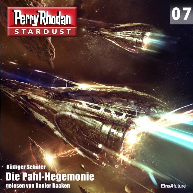 Stardust 07: Die Pahl-Hegemonie: Perry Rhodan Miniserie