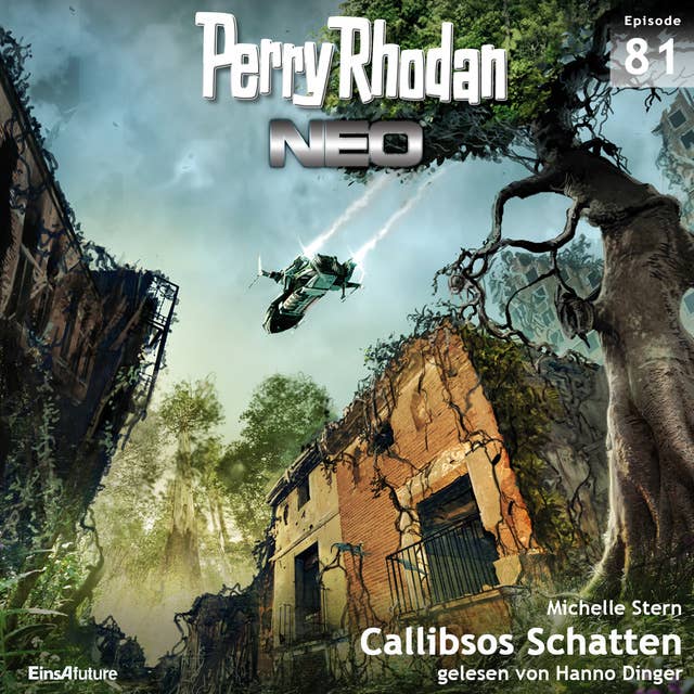 Perry Rhodan Neo 81: Callibsos Schatten: Die Zukunft beginnt von vorn