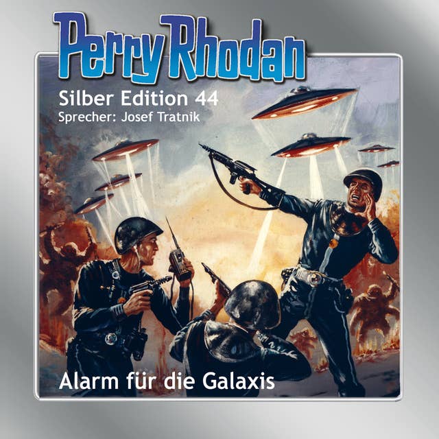 Perry Rhodan Silber Edition: Alarm für die Galaxis: Perry Rhodan-Zyklus "M 87"