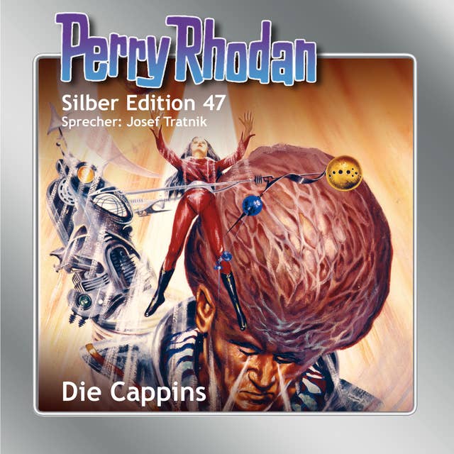 Perry Rhodan Silber Edition: Die Cappins: Perry Rhodan-Zyklus "Die Cappins"