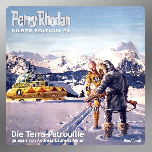 Perry Rhodan Silber Edition: Die Terra-Patrouille: Perry Rhodan-Zyklus "Aphilie"