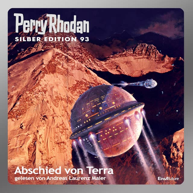 Perry Rhodan Silber Edition: Abschied von Terra: Perry Rhodan-Zyklus "Aphilie"