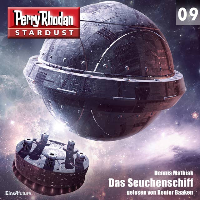 Stardust 09: Das Seuchenschiff: Perry Rhodan Miniserie
