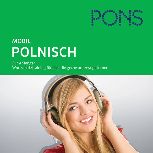 PONS mobil Wortschatztraining Polnisch: Für Anfänger - das praktische Wortschatztraining für unterwegs