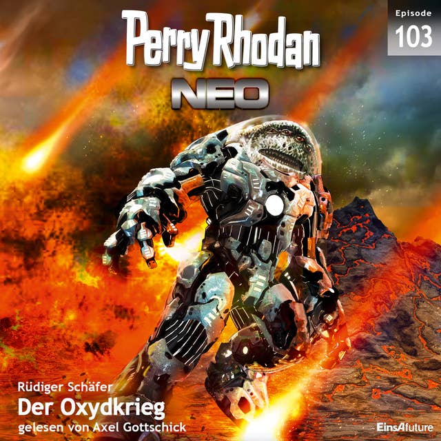 Perry Rhodan Neo 103: Der Oxydkrieg: Die Zukunft beginnt von vorn