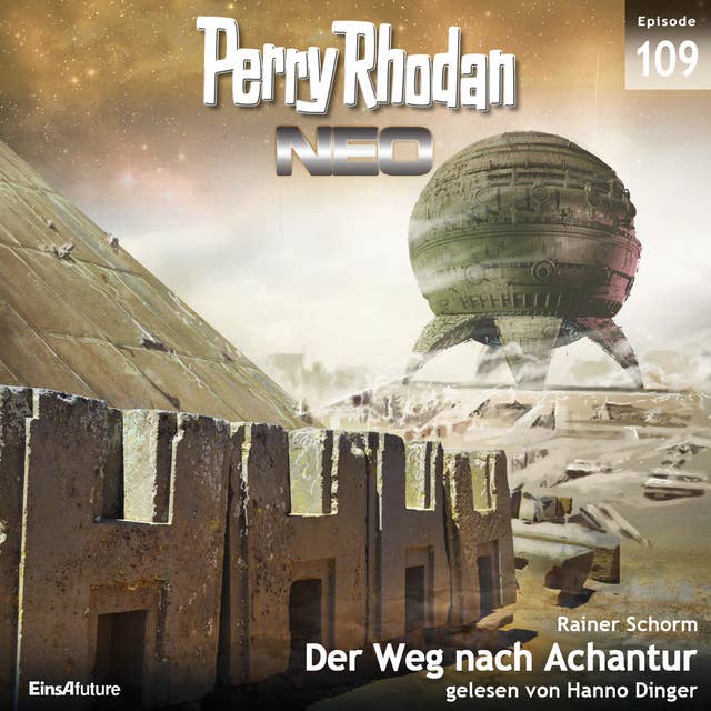 Perry Rhodan Neo 109: Der Weg nach Achantur: Die Zukunft beginnt von vorn