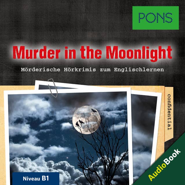 PONS Hörkrimi Englisch: Murder in the Moonlight: Mörderische Kurzkrimis zum Englischlernen (B1)