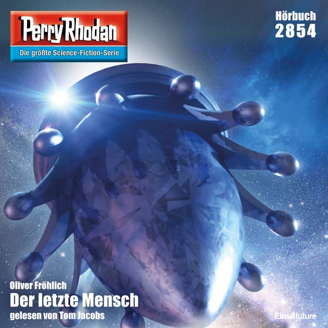 Perry Rhodan 2854: Der letzte Mensch: Perry Rhodan-Zyklus "Die Jenzeitigen Lande"