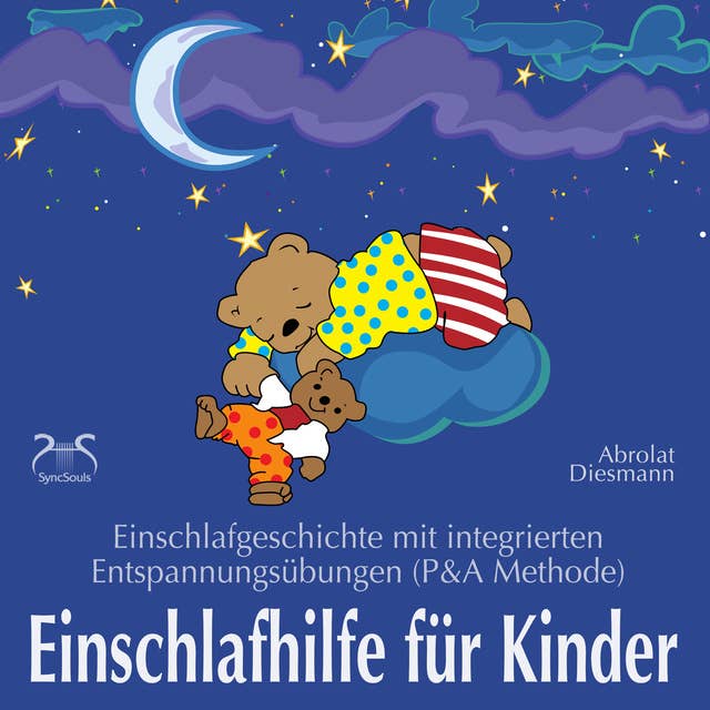 Einschlafhilfe für Kinder: Einschlafgeschichte mit Entspannungsübungen für die Kleinen: Ein bärenstarker Tag für Tito und Stups - Kinder Hörbuch für besseres Schlafen