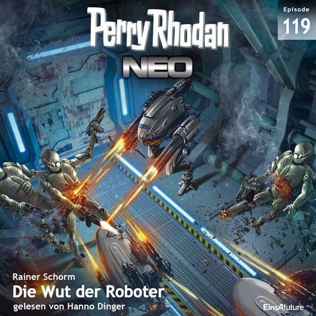 Perry Rhodan Neo: Die Wut der Roboter: Staffel: Die Posbis 9 von 10